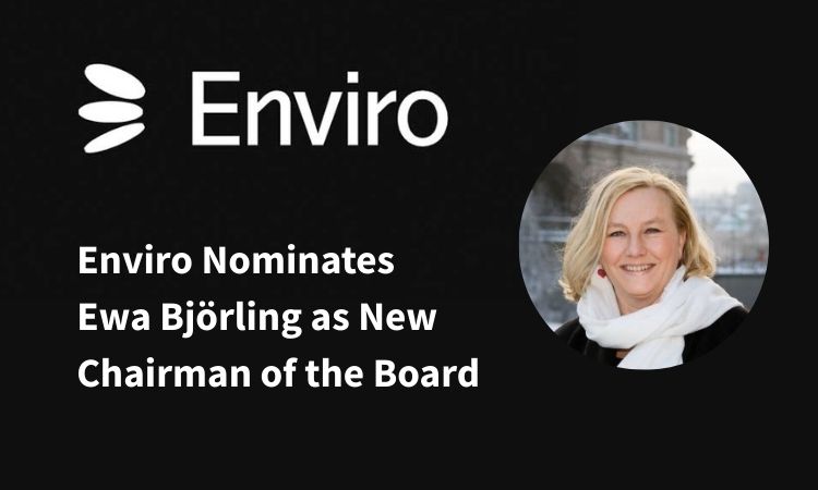 Ewa Björling proposed as Chairman of Scandinavian Enviro Systems