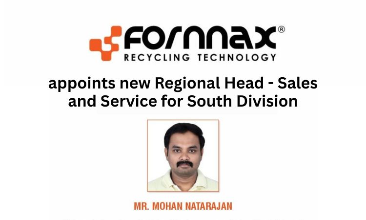 FORNNAX appoints Mohan Natarajan as Regional Head – Sales and Service for South Division